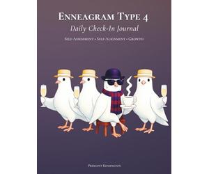Enneagram Type 4 - Daily Check-In Journal: Self-Assessment • Self-Alignment • Growth