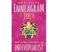 Enneagram Type 4: What You Need to Know About the Individualist