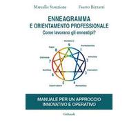 Enneagramma e orientamento professionale. Come lavorano gli enneatipi?