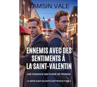 Ennemis avec des sentiments à la Saint-Valentin: une romance MM pleine de tension