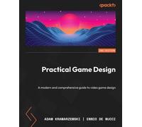 Ennio De Nucci Adam Kramarzewski Practical Game Design (Tascabile)