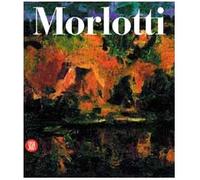 Ennio Morlotti. Catalogo ragionato dei dipinti. Ediz. illustrata