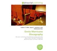 Ennio Morricone Discography: Film score, Conducting, Ennio Morricone, Sergio Leone, Once Upon a Time in the West, The Good, the Bad and the Ugly, The Mission (1986 film)