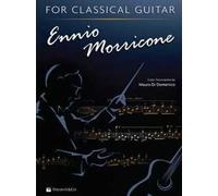 Ennio Morricone for classical guitar. Ediz. inglese e italiana