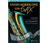 Ennio Morricone for sax quartet. Full scores & single parts. Ediz. bilingue