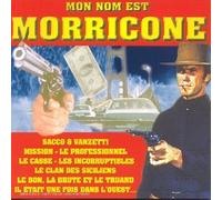 Ennio Morricone - Mon Nom Est Morricone