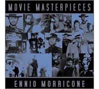 Ennio Morricone - Movie Masterpieces