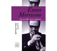 Ennio Morricone. Sintassi della musica applicata