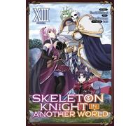 Ennki Hakari Skeleton Knight in Another World (Manga) Vol. 13 (Tascabile)