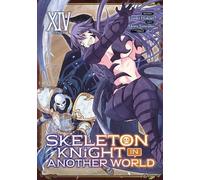 Ennki Hakari Skeleton Knight in Another World (Manga) Vol. 14 (Tascabile)