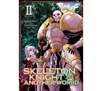 Ennki Hakari Skeleton Knight in Another World (Manga) Vol. 2 (Tascabile)