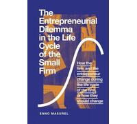 Enno Masurel Pro The Entrepreneurial Dilemma in the Life Cycl (Copertina rigida)