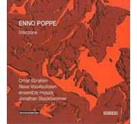 Enno Poppe Interzone (Stockhammer, Ensemble Mosaic, Neue Vocalsolisten) (CD)