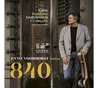 Enno Voorhorst - 840: Satie, Poulenc, Andriessen, Francaix