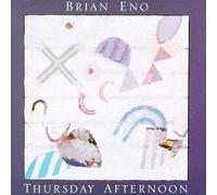 Eno Brian - Thursday Afternoon