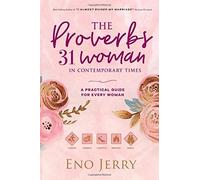 Eno Jerry The Proverbs 31 Woman In Contemporary Times (Tascabile)