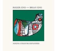 Eno Roger & Eno Brian - Mixing Colours Expanded