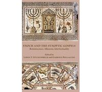 Enoch and the Synoptic Gospels (Copertina rigida)