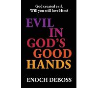 Enoch Deboss Evil in God's Good Hands (Copertina rigida)