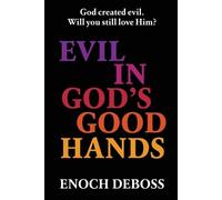 Enoch Deboss Evil in God's Good Hands (Tascabile)