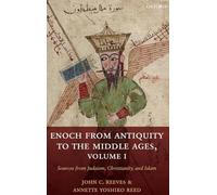 Enoch from Antiquity to the Middle Ages, Volume I: Sources From Judaism, Christianity, and Islam: 1