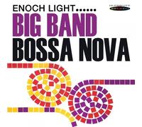 Enoch Light and his Orchestra Big Band Bossa Nova (CD) Album