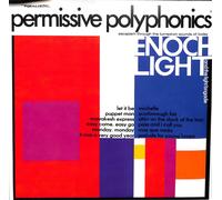 Enoch Light And The Light Brigade Permissive Polyphonics Vinile 33 Giri LP Easy