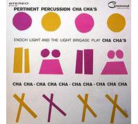 Enoch Light And The Light Brigade - Pertinent Percussion Cha Cha's