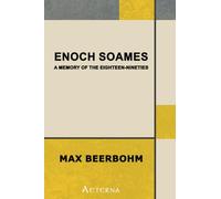 Enoch Soames: A Memory of the Eighteen-Nineties
