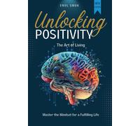 Enol Smuk Unlocking Positivity (Tascabile)