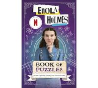 Enola Holmes Book of Puzzles: Solve Ciphers, Codes and Conundrums