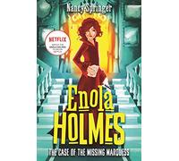 Enola Holmes: The Case of the Missing Marquess: Now a Netflix film, starring Millie Bobby Brown