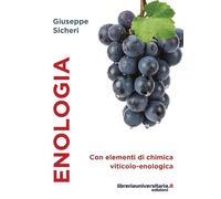 Enologia. Con elementi di chimica viticolo-enologica