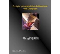Enologia : per sapere tutto sull’elaborazione dello Champagne