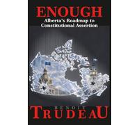 Enough: Alberta's Roadmap to Constitutional Assertion