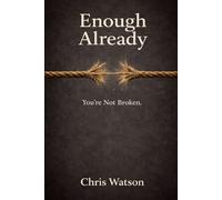 Enough Already: You're Not Broken