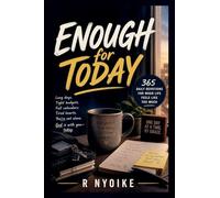 Enough for Today - 365 Daily Devotions for When Life Feels Like Too Much, Stress, Anxiety & Overwhelm