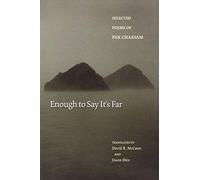 Enough to Say It's Far: Selected Poems of Pak Chaesam