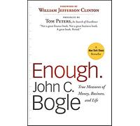 Enough: True Measures of Money, Business, and Life