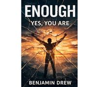 Enough - Yes, You Are: 3