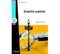 Enquête capitale. Niveau A1. Con CD Audio: Enquête Capitale - LFF A1