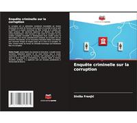 Enquête criminelle sur la corruption
