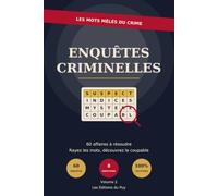 Enquêtes Criminelles - Les Mots Mêlés du Crime (Volume 2): 60 enquêtes à résoudre, un coupable caché dans chaque grille