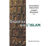 Enquêtes sur l'Islam: En hommage à Antoine Moussali