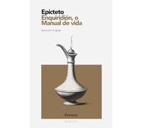 Enquiridión, o Manual de vida: MARGIN - Colección Antiqua (Edición crítica con introducción y notas)