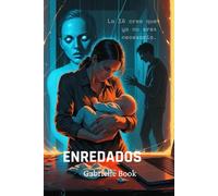 ENREDADOS: El Hilo de la Vigilancia