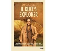 Enrica Garzilli Il Duce's Explorer - The Adventures of Giuseppe Tucc (Tascabile)