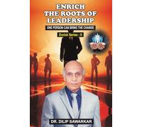 Enrich the Roots of Leadership: One person can bring the change