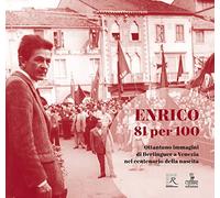 Enrico 81 per 100. Ottantuno immagini di Berlinguer a Venezia nel centenario della nascita