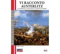 Enrico Acerbi Vi racconto Austerlitz (Tascabile)